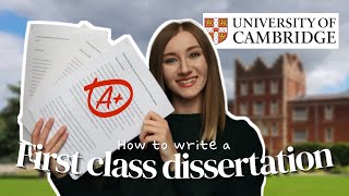 HOW TO WRITE A FIRST CLASS DISSERTATION  Cambridge Humanities Graduate [upl. by Hacker523]