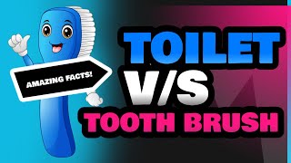 Toilet and Tooth Brush [upl. by Anastatius]