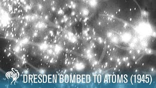 Dresden Bombed To Atoms World War II 1945  British Pathé [upl. by Akkahs159]