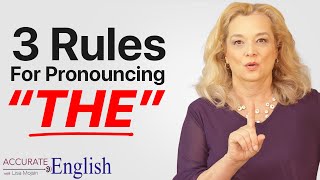 How to pronounce the article THE  3 rules Accurate English [upl. by Akimert]