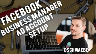 How to Set up Facebook Business Manager and Ads Account [upl. by Moyra]