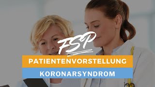 Die Patientenvorstellung  Teil 3 medizinische Fachsprachprüfung  Fall Koronarsyndrom [upl. by Rinee]