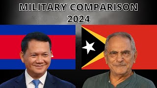 Cambodia vs Timor Leste Military Comparison 2024 [upl. by Wrench]