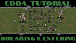 CDDA Tutorial  Breaking and Entering [upl. by Ennalorac]