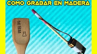 Como Grabar En Madera Con Pirógrafo Casero  Experimentos En Casa  ENC [upl. by Milinda96]