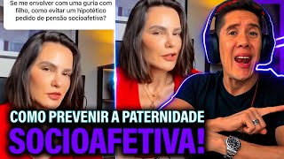 Como Se Prevenir Da Paternidade Socioafetiva E Pensão Socioafetiva [upl. by Rratsal]