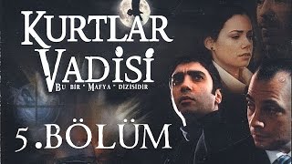 Kurtlar Vadisi  5Bölüm Full HD [upl. by Elimaj632]