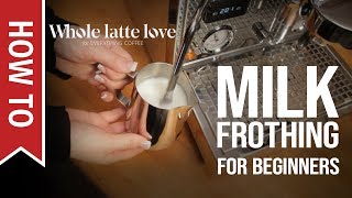 How To Milk Frothing for Beginners 5 Tips [upl. by Issirk]