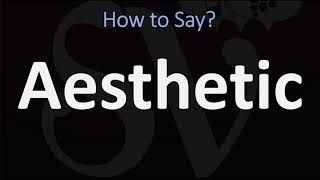 How to Pronounce Aesthetic CORRECTLY [upl. by Esinert271]