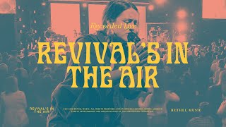 Revival’s In The Air  Bethel Music amp Melissa Helser [upl. by Kreg]