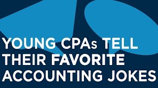 Young CPAs Tell Their Favorite Accounting Jokes [upl. by Etiuqram]