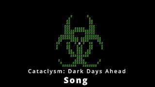 Cataclysm Dark Days Ahead Song [upl. by Kraus]