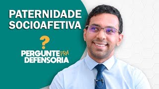 Paternidade socioafetiva O que é Como fazer o reconhecimento [upl. by Yenetruoc]