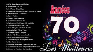 Nostalgies Francaises Années 70  Les Meilleures Chansons Francais Années 70 [upl. by Hartzel897]