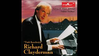 Richard Clayderman  quotSeninle Bir Dakikaquot [upl. by Ysac870]