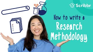 How to Write a Research Methodology in 4 Steps  Scribbr 🎓 [upl. by Anomis]