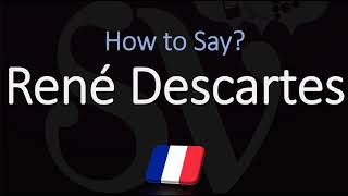 How to Pronounce René Descartes CORRECTLY French amp English Pronunciation [upl. by Gnad]