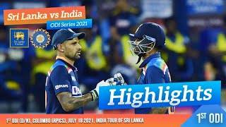 1st ODI Highlights  Sri Lanka vs India 2021 [upl. by Cl602]